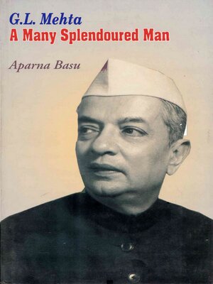 cover image of G.L. Mehta a Many Splendoured Man